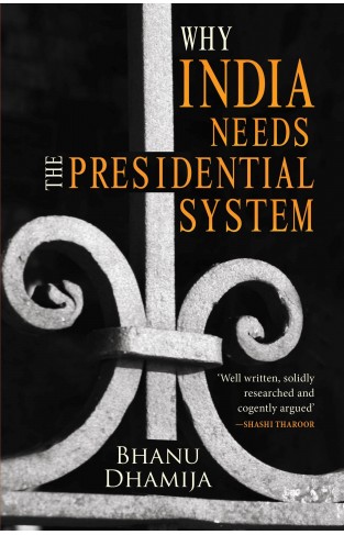 Why India Needs the Presidential System